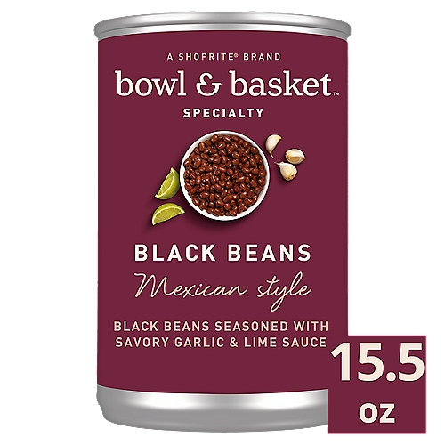 Bowl & Basket Specialty Mexican Style Black Beans, 15.5 oz
