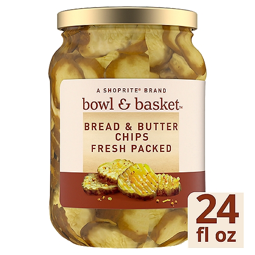Bowl & Basket Bread & Butter Chips, 24 fl oz