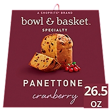Bowl & Basket Specialty Cranberry Panettone, 26.5 oz, 26.5 Ounce
