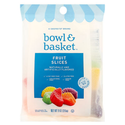 Bowl & Basket Fruit Slices Gummy Candies, 9 oz - The Fresh Grocer