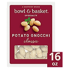 Bowl & Basket Specialty Classic Potato Gnocchi, 16 oz
