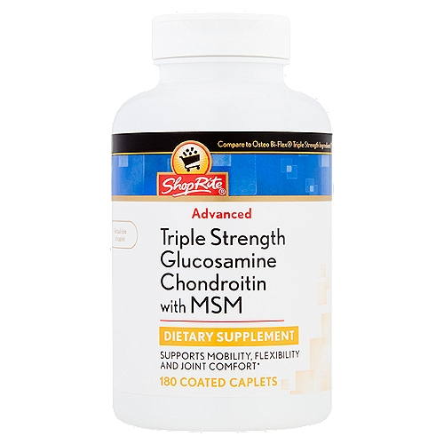 ShopRite Advanced Triple Strength Glucosamine Chondroitin with MSM Dietary Supplement, 180 count