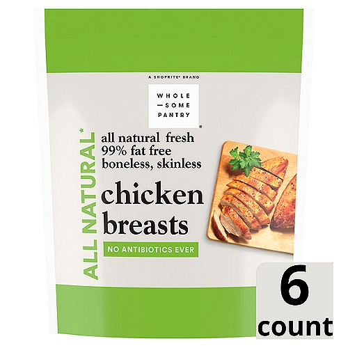 Wholesome Pantry Boneless Skinless Chicken Breasts, 6 count, 24 oz
All natural* fresh
*Minimally Processed
*No Artificial Ingredients

No Added Growth Hormones or Stimulants†
†Federal Regulations Prohibit the Use of Hormones in Poultry.