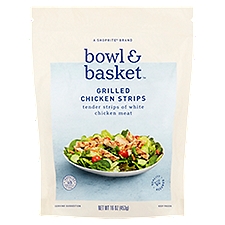 Bowl & Basket Chicken Strips Grilled, 16 Ounce