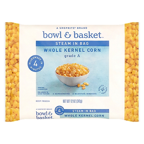 Bowl & Basket Steam in Bag Whole Kernel Corn, 12 oz