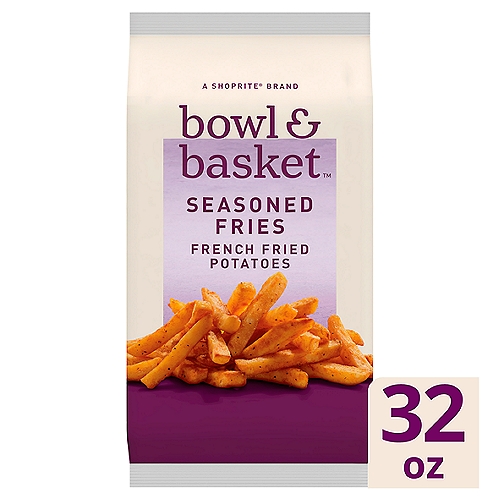 Bowl & Basket French Fried Potatoes Seasoned Fries, 32 oz