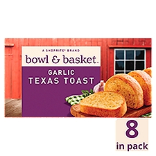 Bowl & Basket Garlic Texas Toast, 8 count, 11.25 oz, 11.25 Ounce