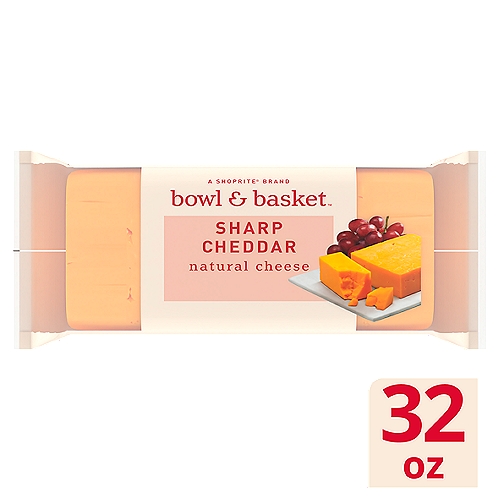 Bowl & Basket Sharp Cheddar Natural Cheese, 32 oz