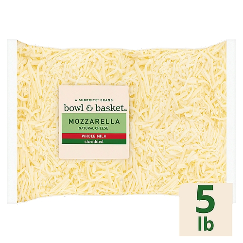 Bowl & Basket Whole Milk Shredded Mozzarella Cheese, 5 lb