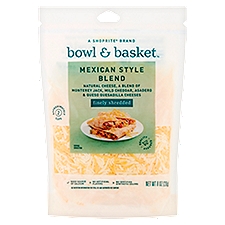 Bowl & Basket Finely Shredded Mexican Style Blend, Cheese, 8 Ounce