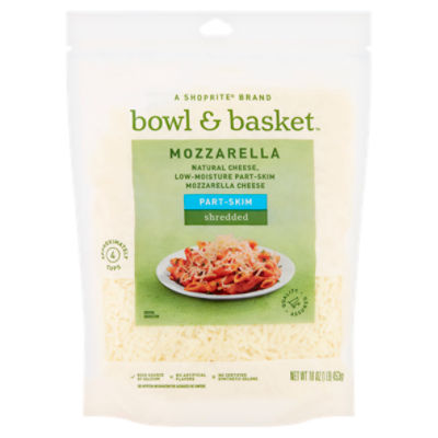 Bowl & Basket Shredded Part-Skim Mozzarella Cheese, 16 oz, 16 Ounce