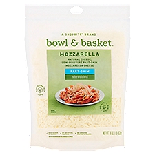 Bowl & Basket Shredded Part-Skim Mozzarella, Cheese, 16 Ounce