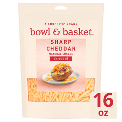 Bowl & Basket Shredded Sharp Cheddar Natural Cheese, 16 oz
