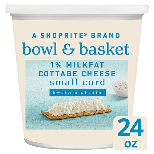 Bowl & Basket Small Curd 1% Milkfat Cottage Cheese, No Salt Added, 24 oz