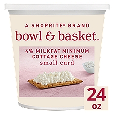 Bowl & Basket Small Curd 4% Milkfat Minimum Cottage Cheese, 24 oz, 24 Ounce