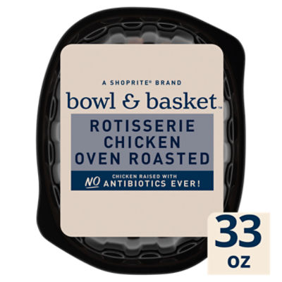 Bowl & Basket Rotisserie Chicken, 33 oz, 33 Ounce