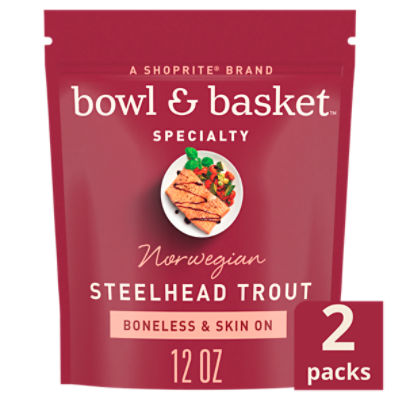 Bowl & Basket Specialty Boneless & Skin On Norwegian Steelhead Trout, 12 oz