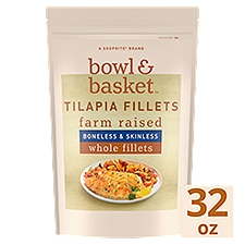 Bowl & Basket Boneless & Skinless Tilapia Fillets, 32 oz