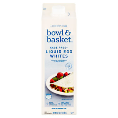 Bowl & Basket Cage Free Liquid Egg Whites, 32 oz