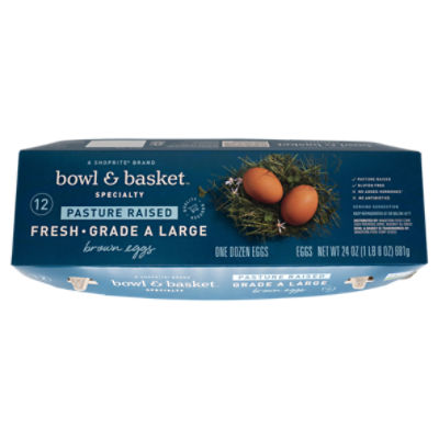Bowl & Basket Specialty Pasture Raised Fresh Brown Eggs, Large, 12 count, 24 oz, 12 Each