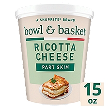 Bowl & Basket Part Skim Ricotta, Cheese, 15 Ounce