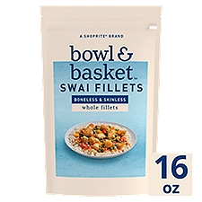 Bowl & Basket Boneless & Skinless Whole Swai Fillets, 16 oz, 16 Ounce