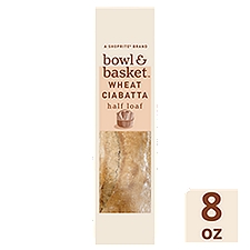 Bowl & Basket Wheat Ciabatta Half Loaf, 8 oz
