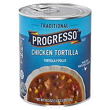 Progresso Traditional Chicken Tortilla Soup, 18.5 oz