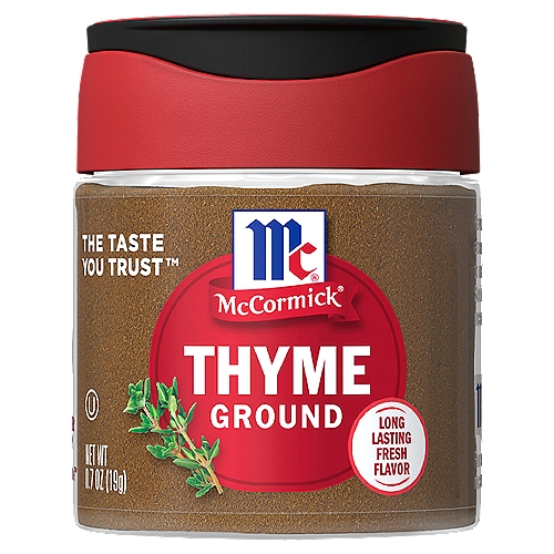 McCormick Ground Thyme, 0.7 oz
Our Ground Thyme leaves add savory herb flavor to meatloaf, stews and stuffing.

No spice rack should be without a jar of thyme, a versatile herb with a subtle mint flavor that blends well with other herbs and spices. Ground from carefully selected thyme plants, McCormick Ground Thyme adds savory herb flavor to meatloaf, stews and stuffing. Popular around the world, thyme is a bright and aromatic member of the mint family with a distinctly warm flavor. Ground thyme disperses completely and easily into your dishes, making it perfect for soups, sauces and marinades. Use to season roast meats or poultry, ground beef for meatloaf, and lamb or beef stew. Try tossing ground thyme with roasted vegetables like carrots, zucchini or potatoes. It is essential to Creole and Cajun cuisine in jambalaya, gumbo and blackened meats.