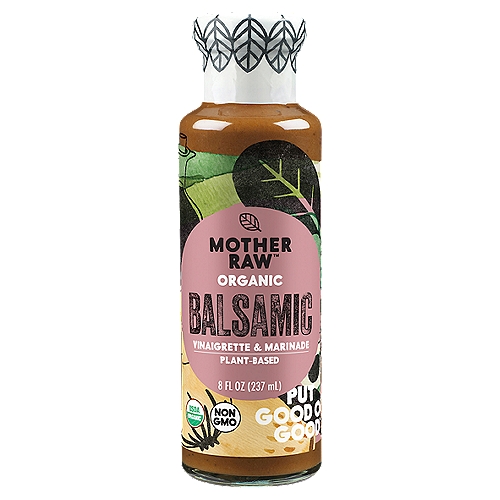 Mother Raw Organic Balsamic Vinaigrette & Marinade, 8 fl oz
This organic take on a classic favorite is as premium as it gets. Made with 100% cold-pressed extra virgin olive oil, fine balsamic vinegar and naturally sweetened with dates, this dressing is free of refined sugar, artificial colors, flavors and preservatives. Take your creations to new heights by drizzling it on simple fresh greens or try it out as a marinade on veggies for an easy oomph of flavor.