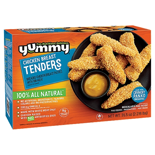Yummy Chicken Breast Tenders, 35.5 oz
Breaded Chicken Breast Patties with Rib Meat

100% All Natural*
*Minimally Processed: No Artificial Ingredients

Chicken used raised without hormones.
Federal regulations prohibit the use of hormones in poultry.