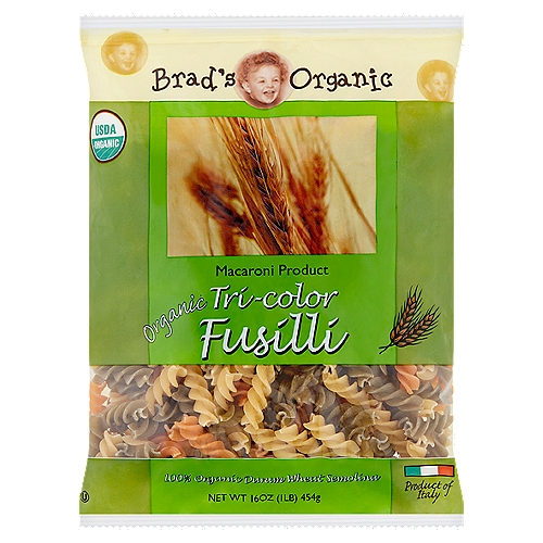 Brad's Organic Tri-Color Fusilli Pasta, 16 oz
Macaroni Product

Brad's Organic Pasta is made from Organic Durum Wheat Semolina and grown without synthetic pesticides or genetic modification. When it comes to healthy gourmet, do it the right way, do it Brad's way!