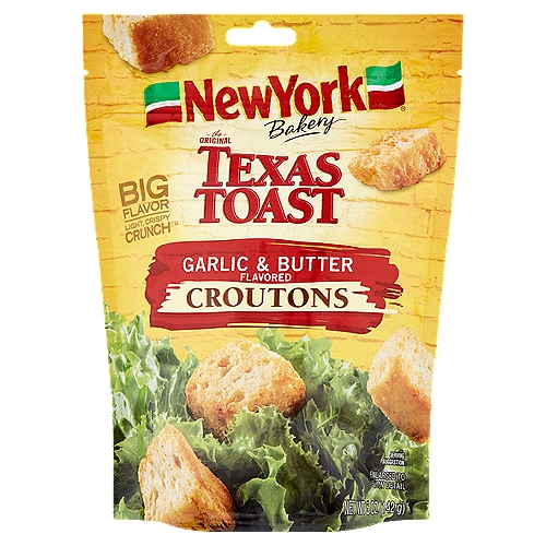 New York Bakery The Original Texas Toast Garlic & Butter Flavored Croutons, 5 oz
Big flavor Light, Crispy Crunch™

BakedProud™