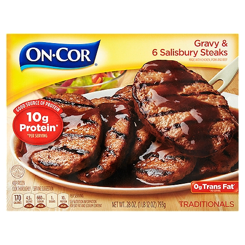 On-Cor Traditionals Gravy & Salisbury Steaks, 6 count, 28 oz
10g protein*
0g trans fat*
* Per serving