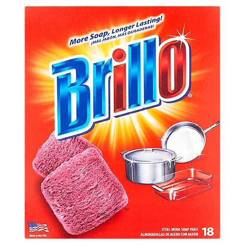 Brillo Steel Wool Soap Pads, 18 count
Bright Spots Beyond The Sink
Brillo helps cut through grime and leaves tough to clean surfaces brilliant wherever you clean.

Cookware
Silverware, dishes/bowls, bakeware, glassware, utensils, pots & pans

Indoors
Stovetops/ovens, burners, tile floors, countertops, stainless-steel sinks, glass shower doors

Outdoors
Barbecue grills, tire/wheels, machinery/tools, outdoor patio, furniture, golf clubs