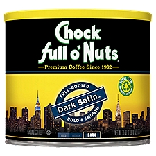 Chock full o' Nuts Dark Satin Dark Roast Ground Coffee, 26 oz