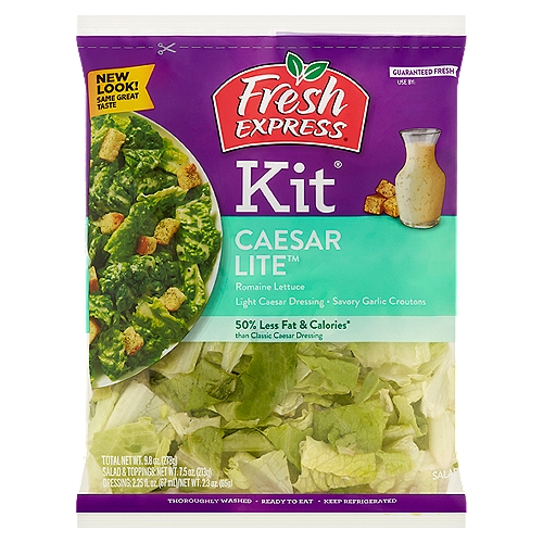 Fresh Express Kit Caesar Lite Salad, 9.8 oz
Romaine Lettuce, Light Caesar Dressing, Savory Garlic Croutons

50% less fat & calories* than classic caesar dressing
* Caesar Light Dressing: 70 Calories and 7 Gram of Fat Per 30Ml Serving.
Classic Caesar Dressing: More than 150 Calories and More than 15 Gram of Fat Per 30Ml Serving.

Why We're So Fresh®
To Guarantee Fresh Express Salads Are Consistently, Deliciously Fresh®, We:
• Cool Our Salads within Hours of Harvest and Keep Them Chilled from Field to Store.
• Thoroughly Rinse and Gently Dry; Then Seal Them in Our Keep-Crisp® Bag to Maintain Freshness.
• Deliver Fresh Salads Daily.