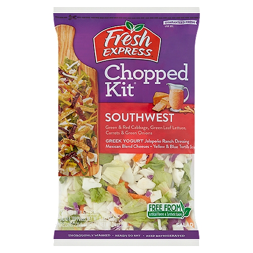 Fresh Express Chopped Kit Southwest Salad, 11.5 oz
Green & Red Cabbage, Green Leaf Lettuce, Carrots & Green Onions
Greek Yogurt Jalapeño Ranch Dressing
Mexican Blend Cheeses
Yellow & Blue Tortilla Strips

Why We're So Fresh®
To guarantee Fresh Express Salad Kits are Consistently, Deliciously Fresh®, We:
• Cool Our Lettuces within Hours of Harvest and Keep them Chilled from Field to Store.
• Thoroughly Rinse and Gently Dry; then Seal them in Our Keep-Crisp® Bag to Maintain Freshness.
• Deliver Fresh Salad Kits Daily.