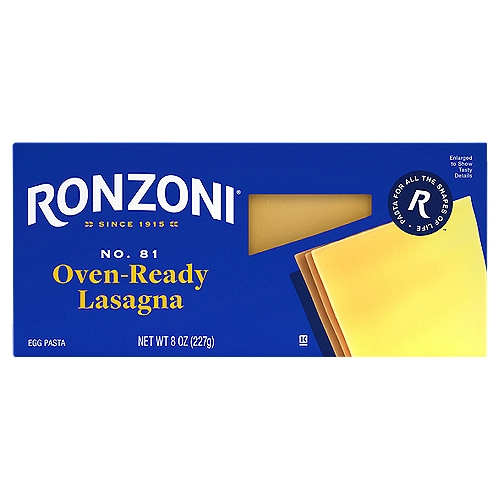 Ronzoni Oven Ready Lasagna No. 81 Pasta, 8 oz
Ronzoni Oven Ready Lasagna allows you to skip the pre-boil and get right to layering. Layer pasta with your choice of sauce, cooked protein, cheese, and veggies, then pop it into the oven for a yummy Lasagna bake. Ronzoni Oven Ready Lasagna allows you to jumpstart this hearty dish, no boiling required, for a Lasagna that is equally enjoyable to make and to eat. Each 8 oz box contains up to 4 satisfying servings. A delicious foundation to wholesome meals, Ronzoni pasta is low fat, sodium- and cholesterol-free, vegetarian, non-GMO, and made with no artificial colors or preservatives. So, dish up delicious. Serve up scrumptious. Create your next five-star recipe. With Ronzoni, you can discover and re-discover your favorite pasta.

Ronzoni pasta is full of possibilities. For more than 100 years, we have been making dry pastas that fuel life and all its dynamics. Spaghetti dinners. Celebratory cavatappi, a new dish. Lasagna from family recipes. And fun twists like veggie-based rotini. Ronzoni is pasta, and pasta is life.