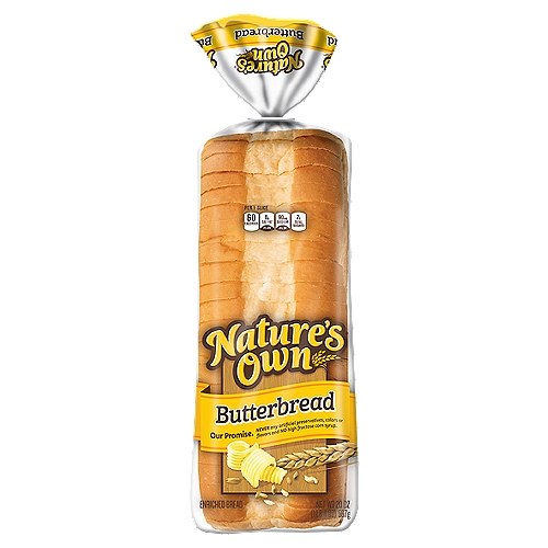 Nature's Own Butterbread Enriched Bread, 20 oz
Our Promise.
Never any artificial preservatives, colors or flavors and No high fructose corn syrup.

Get to Know Your Bread ...
A low fat food
A cholesterol free food
0g of trans fat per slice
