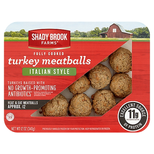 Shady Brook Farms Italian Style Turkey Meatballs, 12 oz
Turkeys Raised with No Growth-Promoting Antibiotics*
*Antibiotics responsibly used only when needed for treatment or prevention of illness.

Shady Brook Farms® Turkey meatballs are pre-cooked.