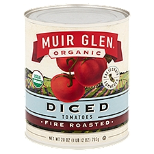 Muir Glen Organic Fire Roasted Diced, Tomatoes, 28 Ounce