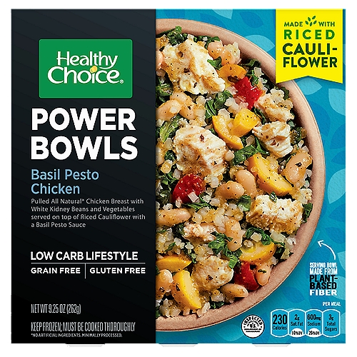 Healthy Choice Power Bowls Basil Pesto Chicken, 9.25 oz
Pulled All Natural* Chicken Breast with White Kidney Beans and Vegetables served on top of Riced Cauliflower with a Basil Pesto Sauce

Each Ingredient Matters
We believe each ingredient matters, and choosing a low carb lifestyle means making small swaps like choosing riced cauliflower instead of rice. Mix that with a combination of leafy greens, colorful vegetables and all natural* chicken for the perfect recipe. Delicious and filling, without the grains!

Riced cauliflower
Dark leafy greens - Blend of chard & kale & spinach
Basil pesto sauce
Chicken - Pulled all natural* chicken breast
Vegetables - Yellow squash, white kidney beans, tomatoes

Made with all natural* Chicken Raised without Antibiotics
*No Artificial Ingredients. Minimally Processed.

10g Net Carbs††
Net Carbs††
Total carbs 17g - fiber 7g = Net carbs 10g
††Net carbs include only those carbohydrates that have measurable impact on blood sugar levels. For those watching their carb intake, count 10g.
