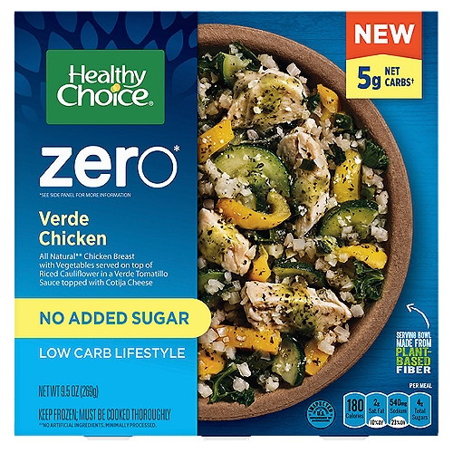 Healthy Choice Zero Verde Chicken Bowl, Low Carb Lifestyle, Single Serve Frozen Meal, 9.5 oz.
Enjoy delicious flavor and no added sugar with a Healthy Choice Zero Verde Chicken Bowl. This single serve frozen meal features all natural* chicken breast with vegetables served on top of riced cauliflower in a verde tomatillo sauce topped with cotija cheese. With 5 grams of net carbs, these microwave meals fit a low carb lifestyle and contain no artificial flavors, no artificial colors, no preservatives and no added sugar. Stock your freezer with these convenient frozen meals that are great for quick lunches and dinners. Healthy Choice: We make healthy food delicious.

* No artificial ingredients, minimally processed

Zero*
*See Side Panel for More Information

All Natural** Chicken Breast with Vegetables Served on Top of Riced Cauliflower in a Verde Tomatillo Sauce Topped with Cotija Cheese
**No Artificial Ingredients. Minimally Processed.

5g Net Carbs†
Total carbs 10g - fiber 5g = Net carbs 5g
†Net carbs include only those carbohydrates that have measurable impact on blood sugar levels. For those watching their carb intake, count 5g.

All the Flavor, No Added Sugar.
We don't need to add sugar to our recipes to create big, bold flavor. That's because we select naturally delicious ingredients that taste great together to create a meal that is stacked with flavor from top to bottom.

Riced cauliflower
A satisfying veggie swap for white rice that fits a low carb lifestyle
Dark leafy greens 
A healthy blend of kale, chard, and spinach adds rich color and flavor
Sauce
A deliciously spicy sauce made with sweet green tomatillo puree, onions, garlic and serrano peppers. Cilantro and key lime juice add a bright, fresh flavor
Chicken
Marinated, tender, juicy, and delicious chicken adds outstanding flavor
Vegetables
A flavorful mix of zucchini, yellow bell peppers, and poblano peppers adds satisfying texture
Cotija cheese
Adds a tasty finishing touch