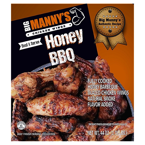Big Manny's Honey BBQ Chicken Wings, 44 oz
Fully Cooked Honey Barbeque Glazed Chicken Wings Natural Smoke Flavor Added