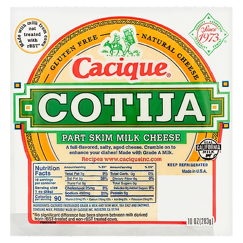 Cacique Cotija Part Skim Milk Cheese, 10 oz
Made with milk from cows not treated with rBST*
*No significant difference has been shown between milk derived from rBST-treated and non-rBST treated cows.

A full-flavored, salty, aged cheese. Crumble on to enhance your dishes! Made with grade A milk.