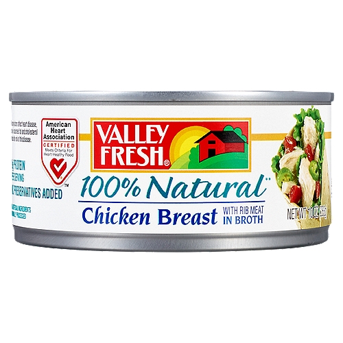 Valley Fresh 100% Natural Chicken Breast with Rib Meat in Broth, 10 oz
