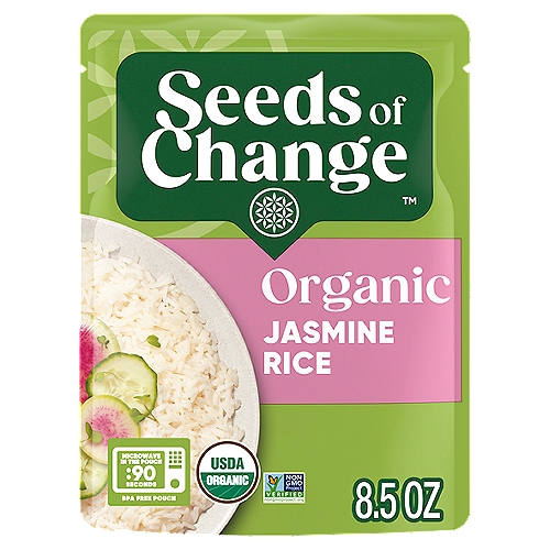 Seeds of Change Organic Jasmine Rice, 8.5 oz
SEEDS OF CHANGE Certified Organic Jasmine Rice gives you a chance to experience a classic Southeast Asian staple as part of your rice bowls. Long-grain jasmine rice delivers a delicate blend of nutty aroma and subtle sweetness, offering a delectable combination of flavors for any occasion. Whenever the rigors of busy modern life get in the way, choose SEEDS OF CHANGE instant rice that is ready in 90 seconds. Simply squeeze the pouch to separate the rice, place your pouch in a microwave and prepare your taste buds for delectable organic rice. You can also pour your jasmine rice into a skillet and stir thoroughly until it's cooked to perfection. SEEDS OF CHANGE jasmine rice is your go-to choice for an Asian-inspired, gluten-free rice side dish. Explore new opportunities by preparing delicious spicy tofu sushi with thinly sliced green onions and red bell peppers paired with minced cabbage and baby cucumber. SEEDS OF CHANGE rice is made with USDA-certified organic ingredients and contains no artificial flavors, colors and preservatives; stay true to nature with our appetizing jasmine rice. SEEDS OF CHANGE brand believes that real, organic food, carefully prepared with wholesome ingredients, brings exceptional flavor. It is committed to donating a portion of all profits to FoodCorps to help plant nutritious seeds through school growing programs across the country.