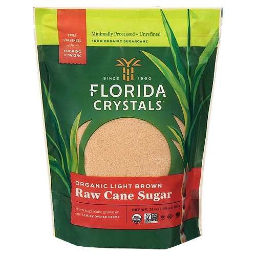 Florida Crystals Organic Light Brown Raw Cane Sugar, 24 oz
Florida Crystals® Organic Light Brown Raw Cane Sugar has the perfect amount of added molasses to create its distinctive moist texture, making it your perfect ally for baking. Our homegrown light brown sugar has a subtle caramel taste, rich brown color and fine, shiny crystals, which allow you to build depth of flavor while adding sweetness. From BBQ sauces to chewy chocolate chip cookies, our organic light brown raw cane sugar will give you sweetness to feel good about. 

•From the only organic sugarcane that's sustainably grown in the U.S. 
•From our family farms to our mills, we provide full transparency along the way 
•Minimally processed, unrefined 
•USDA-certified Organic 
•Certified vegan by Vegan Action 
•Non-GMO Project verified 
•Ideal for baking and cooking from chocolate chip cookies to BBQ sauces