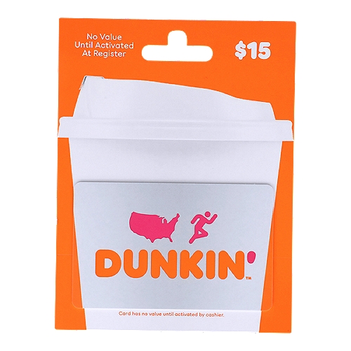 Dunkin Donuts  $15 Gift Card